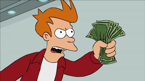 Shut up and take my money meme